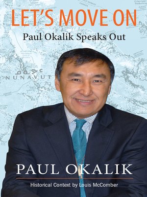cover image of Let's Move On, Paul Okalik Speaks Out